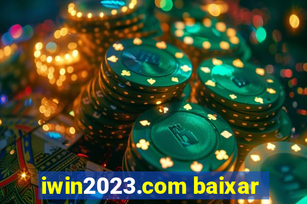 iwin2023.com baixar